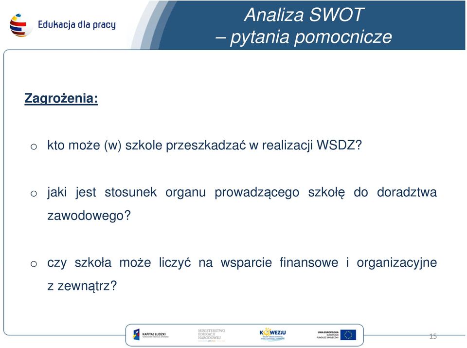 o jaki jest stosunek organu prowadzącego szkołę do doradztwa