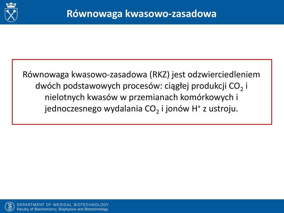 ciągłej produkcji CO 2 i nielotnych kwasów w przemianach