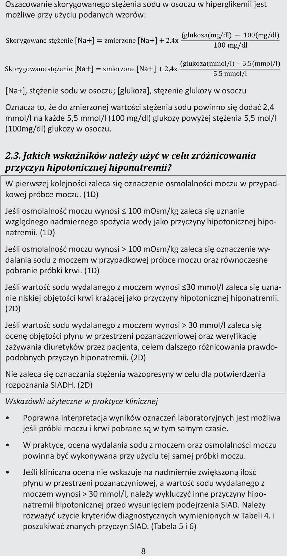 5 mmol/l [Na+], stężenie sodu sodu w osoczu; w osoczu; [glukoza], [glukoza], stężenie stężenie glukozy w glukozy osoczu w osoczu Oznacza to, że to, do że zmierzonej do zmierzonej wartości wartości