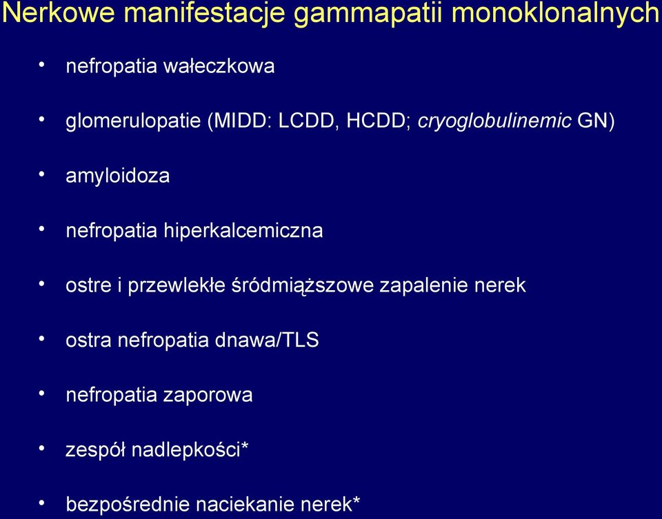 hiperkalcemiczna ostre i przewlekłe śródmiąższowe zapalenie nerek ostra