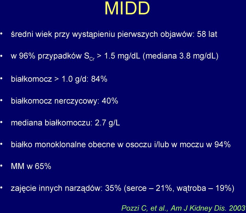 0 g/d: 84% białkomocz nerczycowy: 40% mediana białkomoczu: 2.