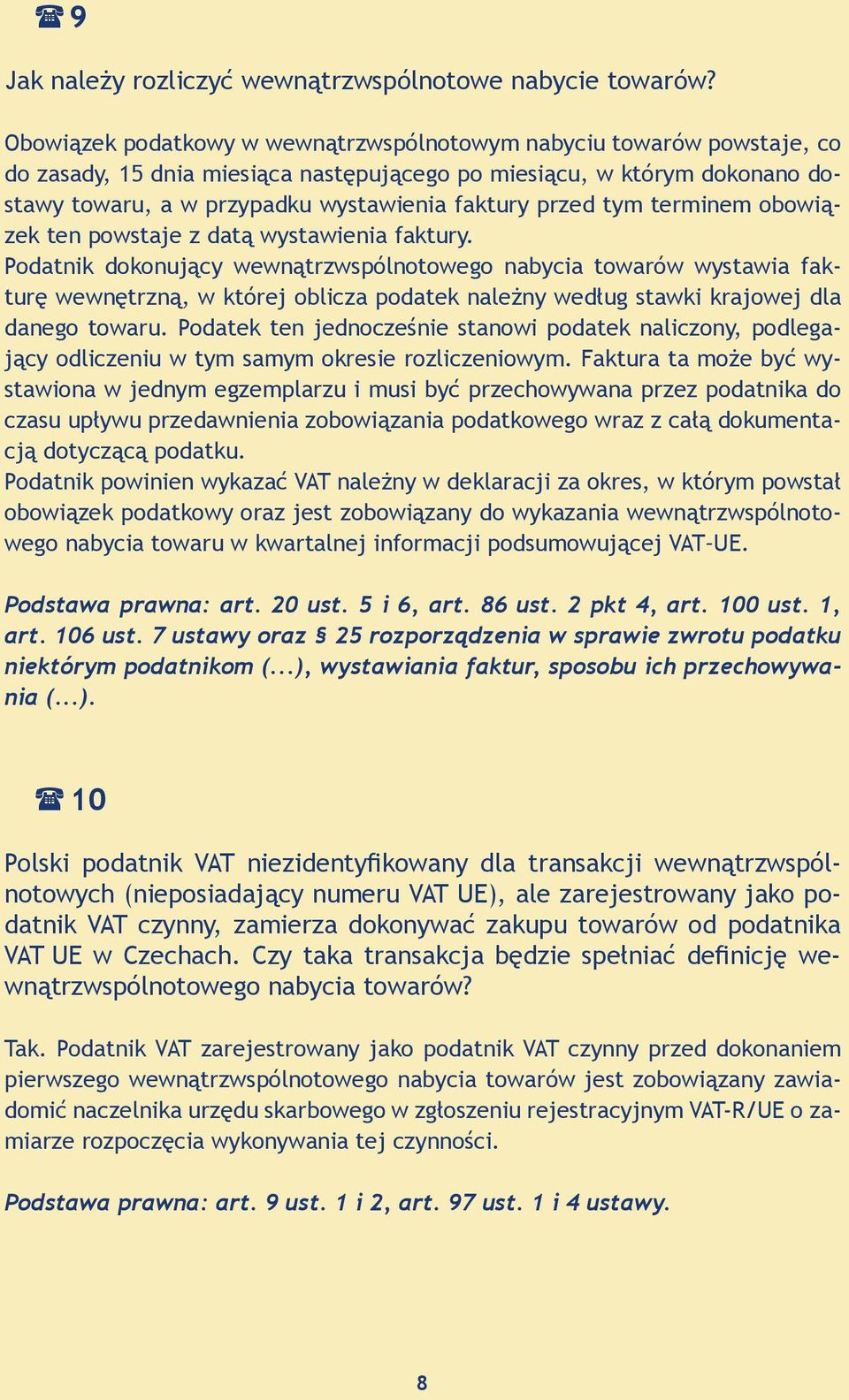 przed tym terminem obowiązek ten powstaje z datą wystawienia faktury.