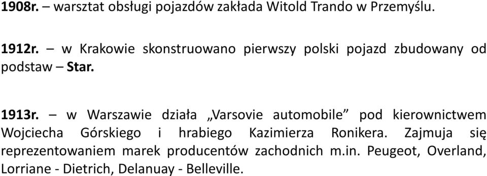 w Warszawie działa Varsovie automobile pod kierownictwem Wojciecha Górskiego i hrabiego
