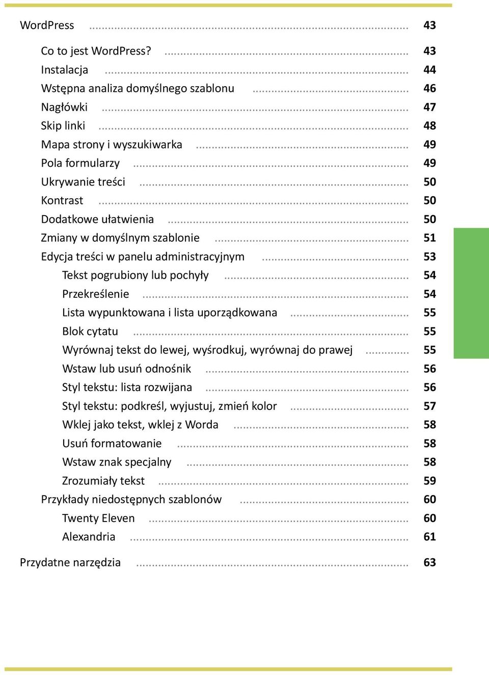 .. 54 Lista wypunktowana i lista uporządkowana... 55 Blok cytatu... 55 Wyrównaj tekst do lewej, wyśrodkuj, wyrównaj do prawej... 55 Wstaw lub usuń odnośnik... 56 Styl tekstu: lista rozwijana.