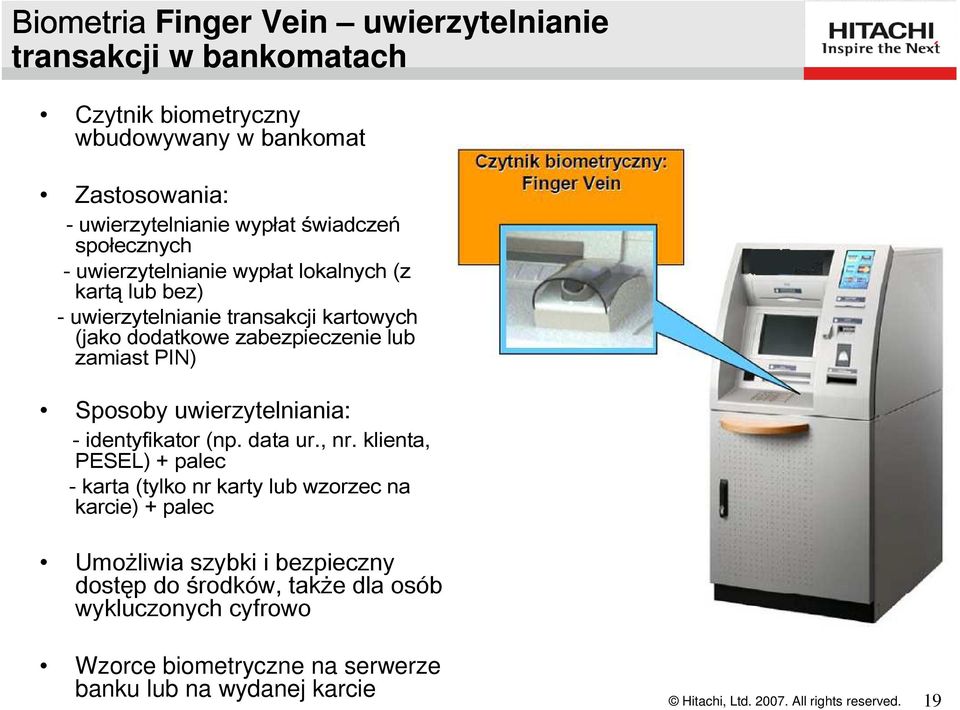 Sposoby uwierzytelniania: - identyfikator (np. data ur., nr.