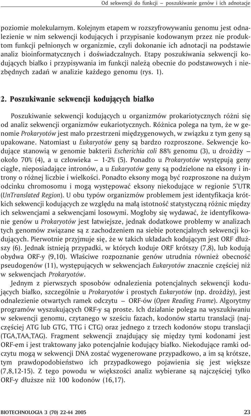 podstawie analiz bioinformatycznych i doœwiadczalnych.