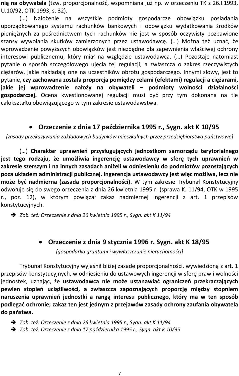 w sposób oczywisty pozbawione szansy wywołania skutków zamierzonych przez ustawodawcę.