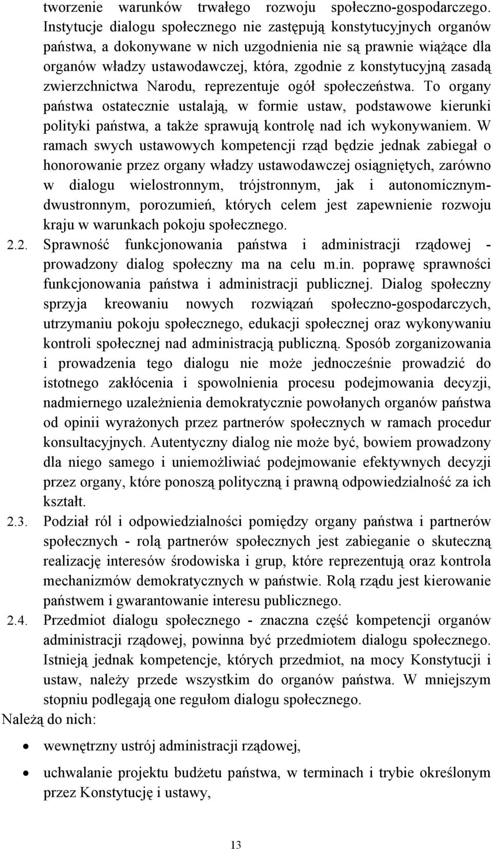 zasadą zwierzchnictwa Narodu, reprezentuje ogół społeczeństwa.