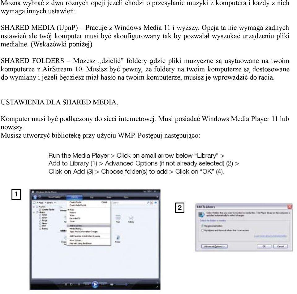 (Wskazówki poniżej) SHARED FOLDERS Możesz dzielić foldery gdzie pliki muzyczne są usytuowane na twoim komputerze z AirStream 10.