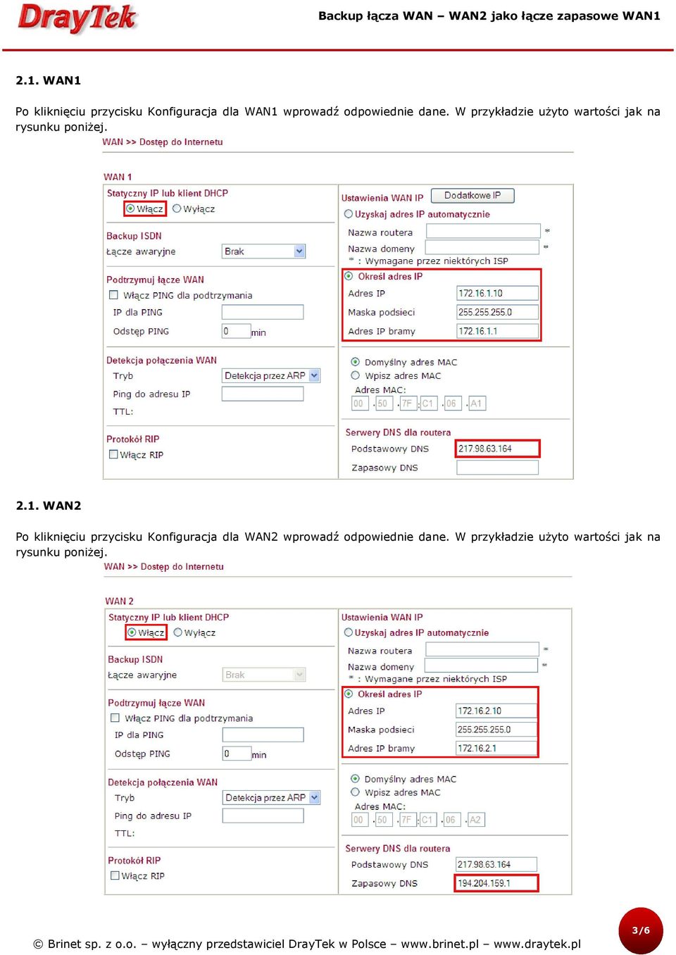 W przykładzie użyto wartości jak na rysunku poniżej. 2.1.