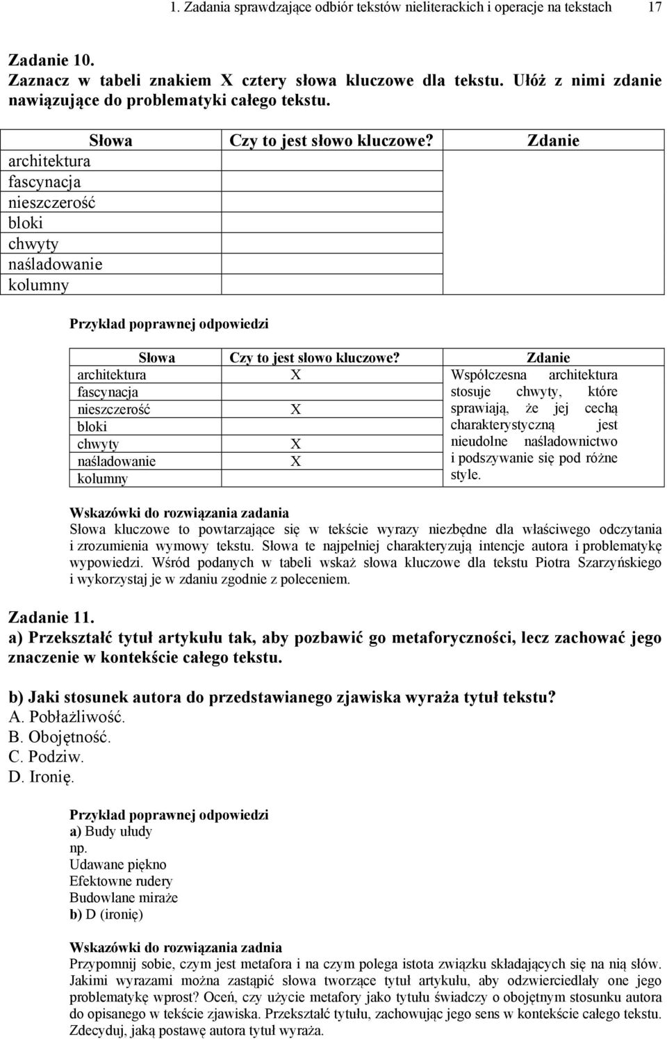 Zdanie architektura fascynacja nieszczerość bloki chwyty naśladowanie kolumny Przykład poprawnej odpowiedzi Słowa Czy to jest słowo kluczowe?