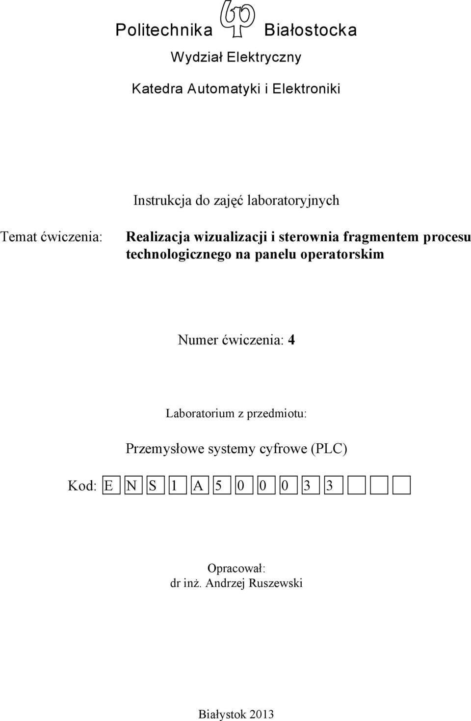 technologicznego na panelu operatorskim Numer ćwiczenia: 4 Laboratorium z przedmiotu: