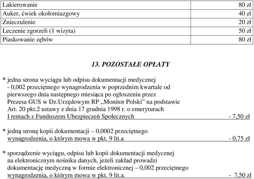 GUS w Dz.Urzędowym RP Monitor Polski na podstawie Art. 20 pkt.2 ustawy z dnia 17 grudnia 1998 r.