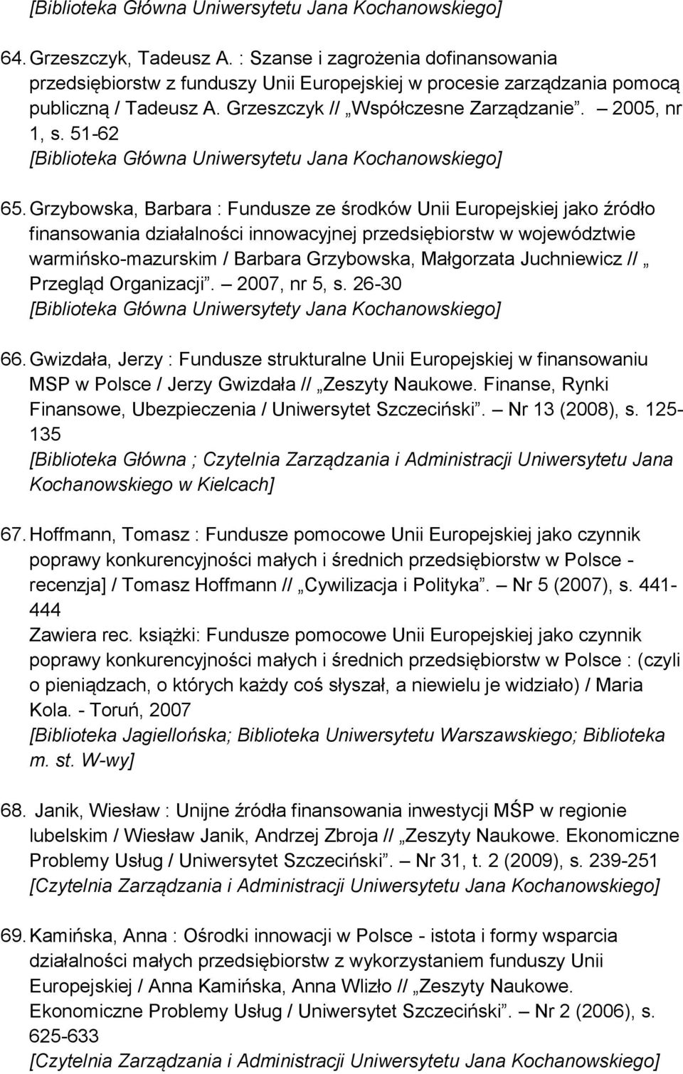 51-62 [Biblioteka Główna Uniwersytetu Jana Kochanowskiego] 65.