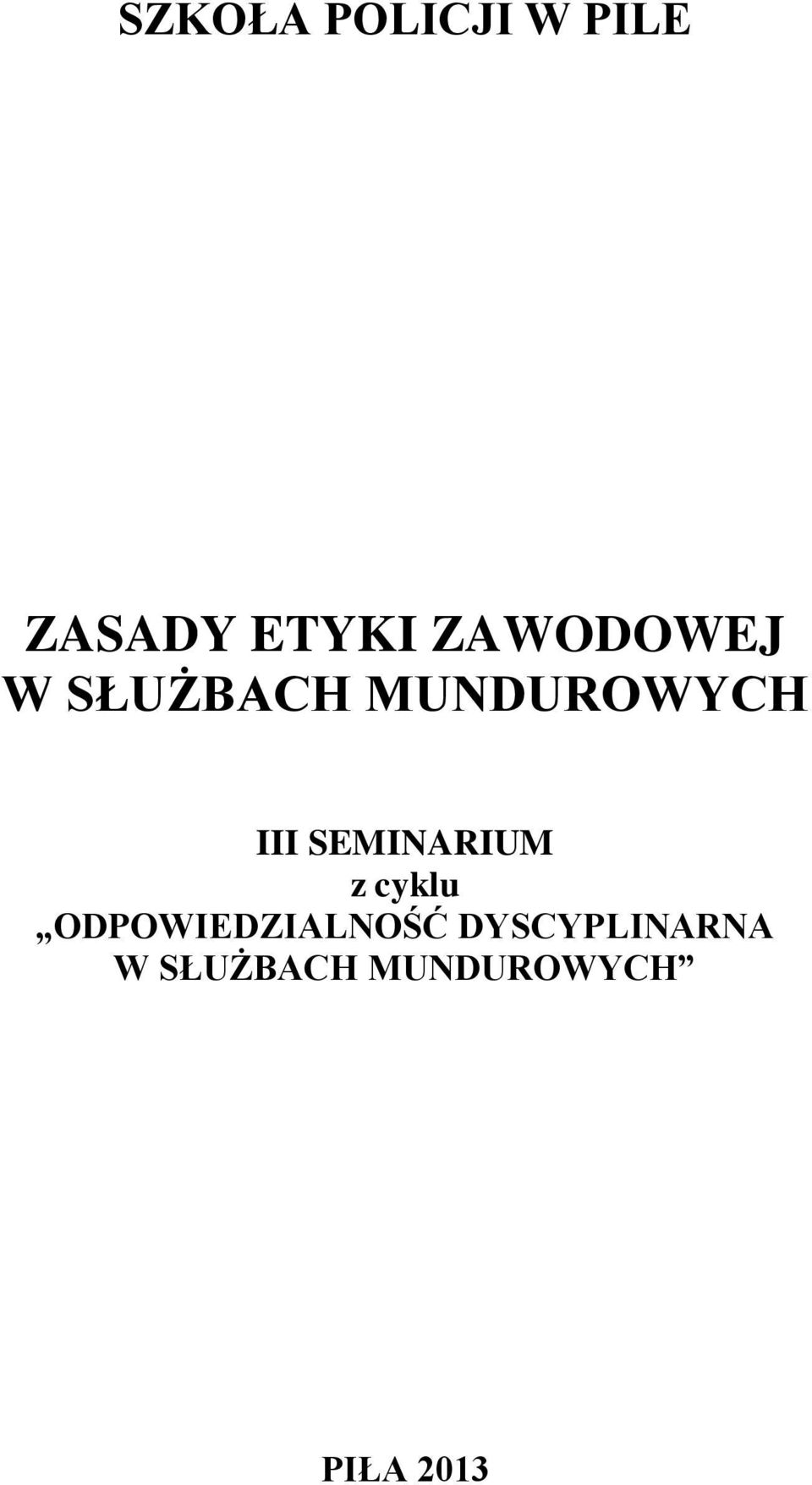 SEMINARIUM z cyklu ODPOWIEDZIALNOŚĆ