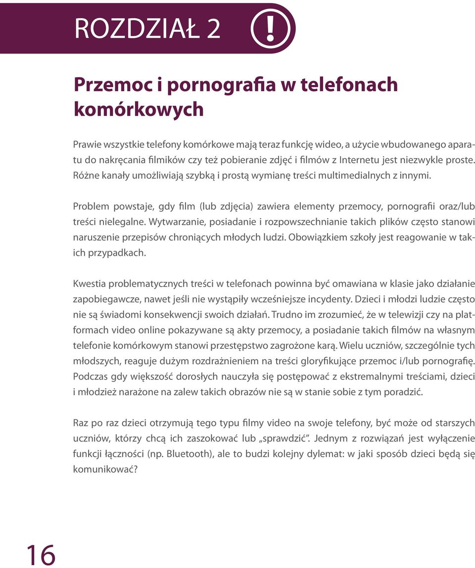 Internetu jest niezwykle proste. Różne kanały umożliwiają szybką i prostą wymianę treści multimedialnych z innymi.