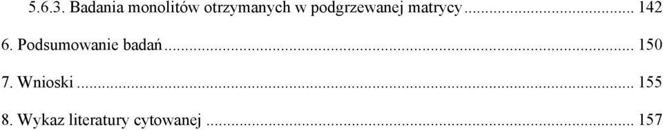 podgrzewanej matrycy... 142 6.