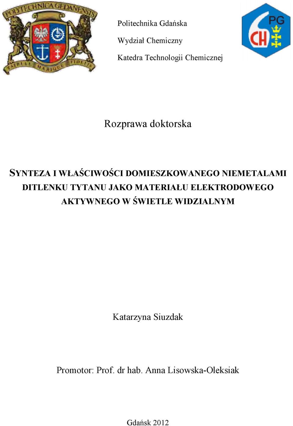 DITLENKU TYTANU JAKO MATERIAŁU ELEKTRODOWEGO AKTYWNEGO W ŚWIETLE