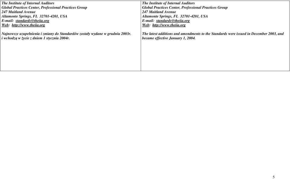 i wchodzą w życie z dniem 1 stycznia 2004r.  standards@theiia.