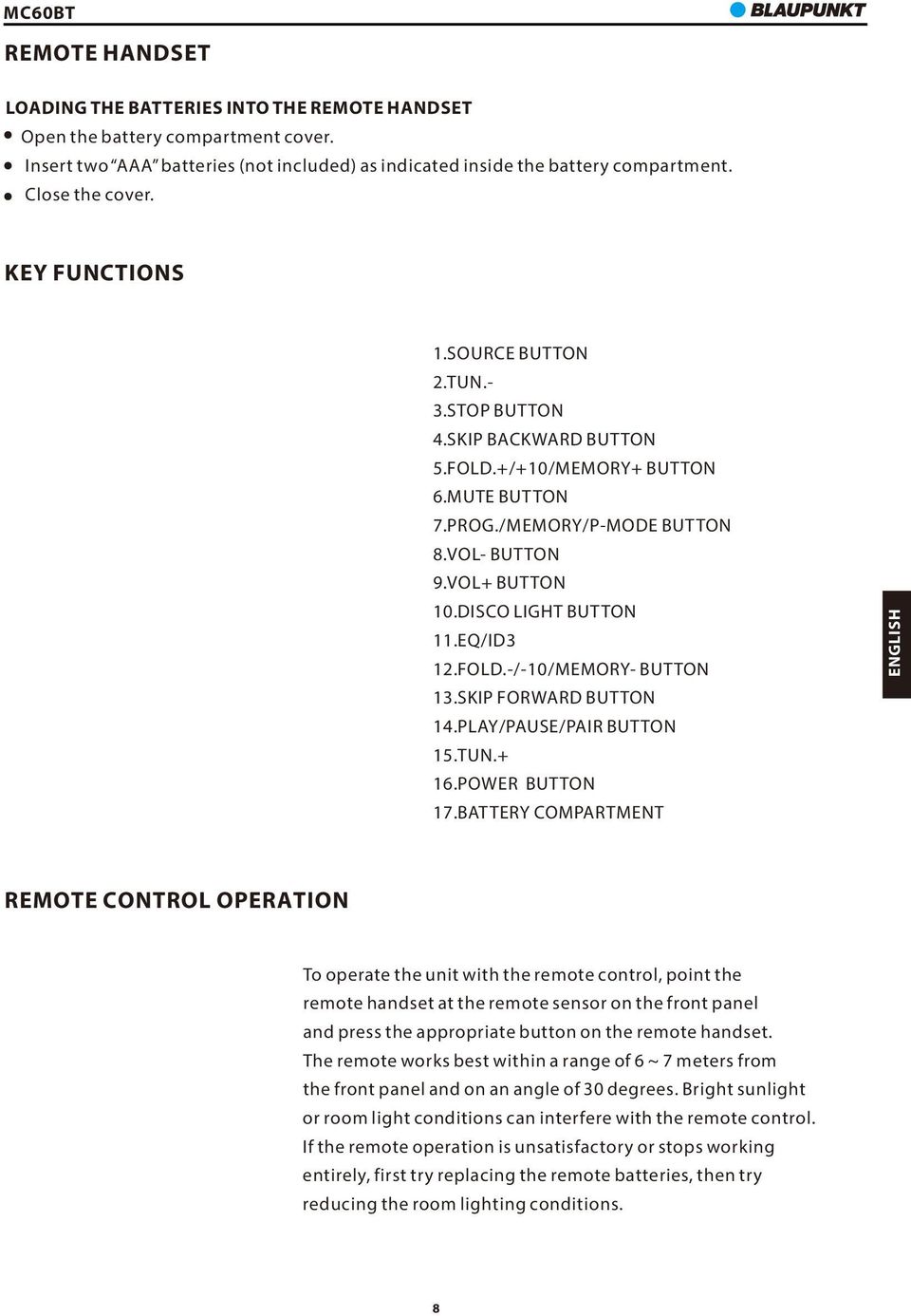 DISCO LIGHT BUTTON 11. EQ/ID3 12. FOLD.-/-10/MEMORY- BUTTON 13. SKIP FORWARD BUTTON 14. PLAY/PAUSE/PAIR BUTTON 15. TUN.+ 16. POWER BUTTON 17.