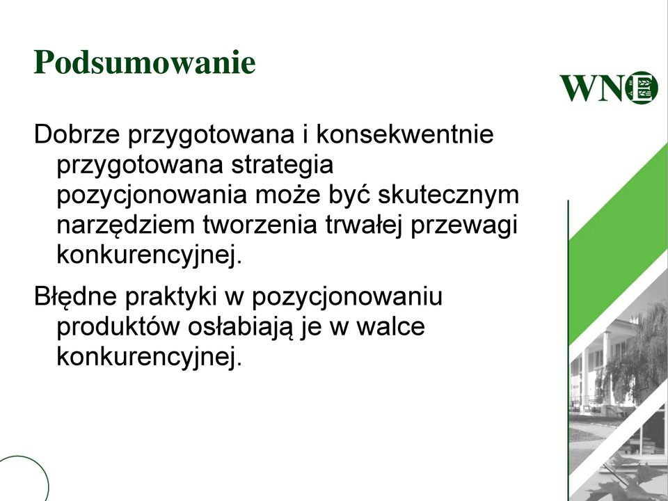 narzędziem tworzenia trwałej przewagi konkurencyjnej.