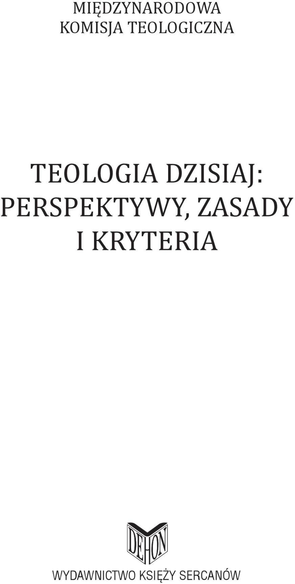 DZISIAJ: PERSPEKTYWY,