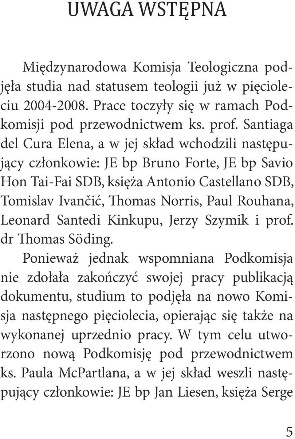 Leonard Santedi Kinkupu, Jerzy Szymik i prof. dr Thomas Söding.