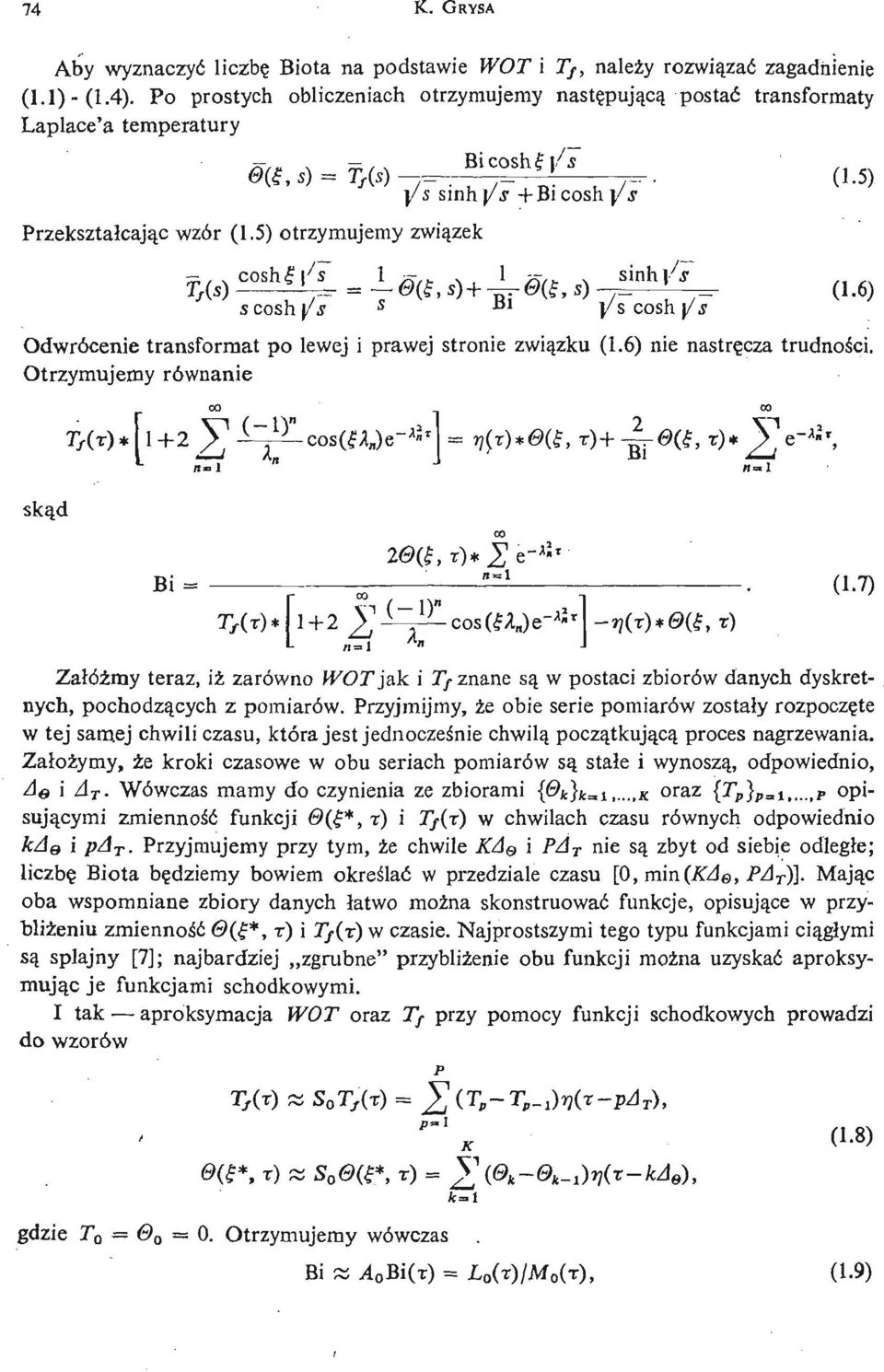 6) s cosh / j s B l j/ s cosh / j Odwrócenie transformat po lewej i prawej stronie zwią zku (1.6) nie nastrę cza trudnoś ci.