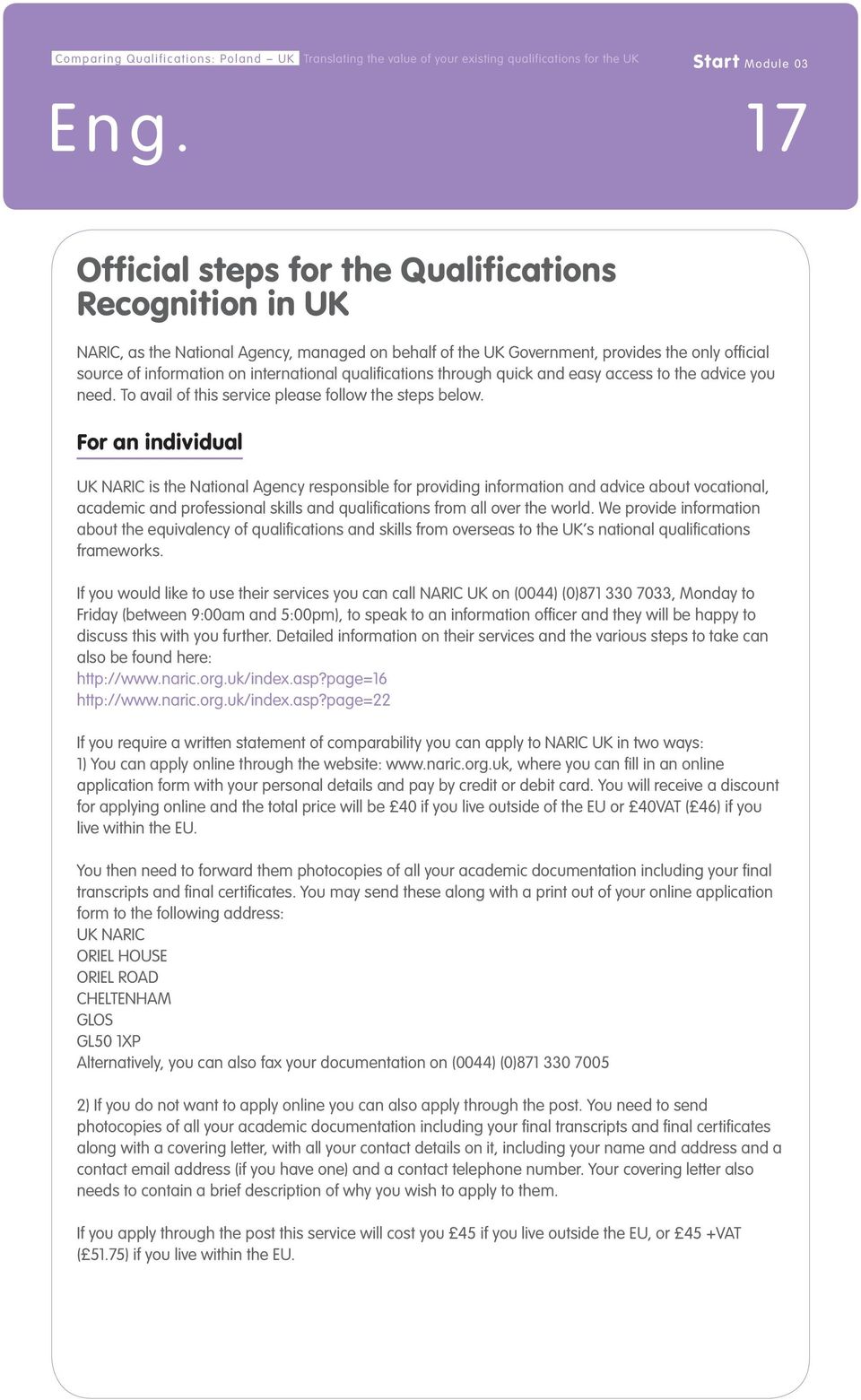 qualifications through quick and easy access to the advice you need. To avail of this service please follow the steps below.