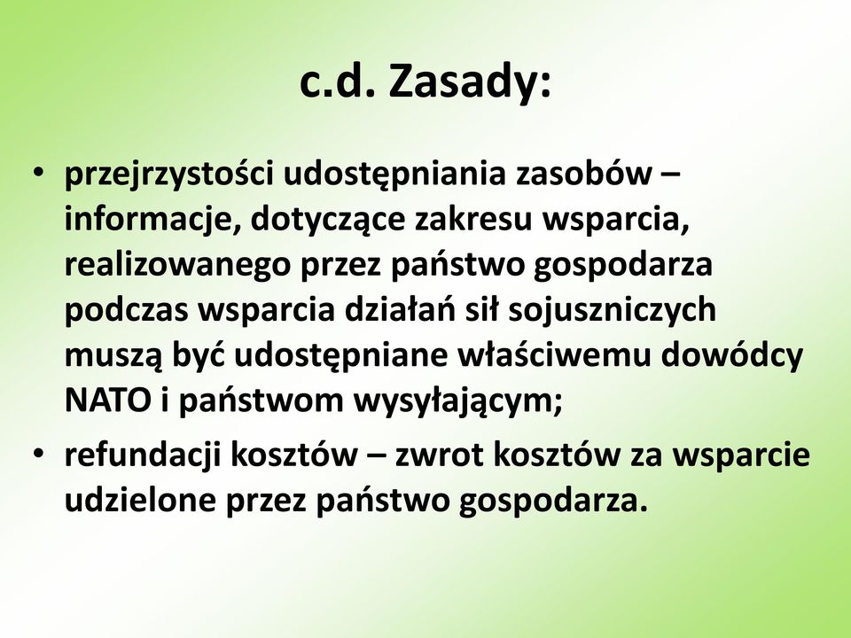 sojuszniczych muszą być udostępniane właściwemu dowódcy NATO i państwom