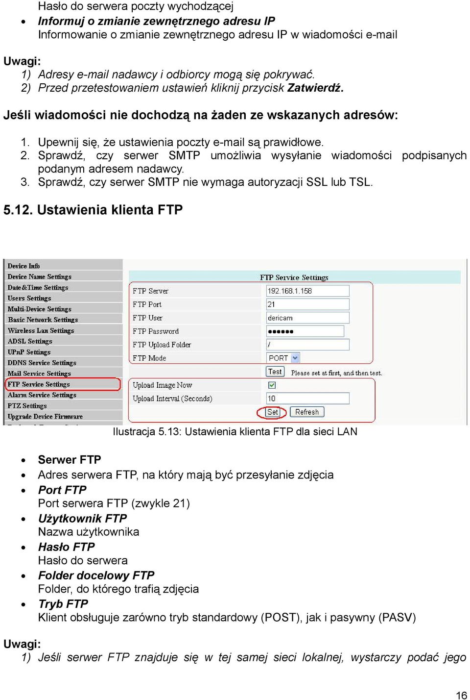 3. Sprawdź, czy serwer SMTP nie wymaga autoryzacji SSL lub TSL. 5.12. Ustawienia klienta FTP Ilustracja 5.
