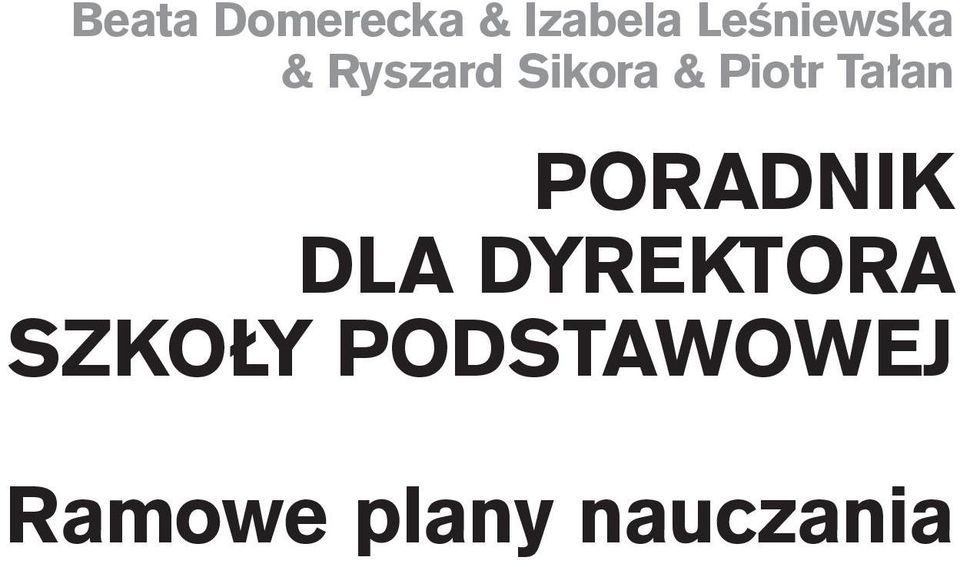 Piotr Tałan PORADNIK DLA