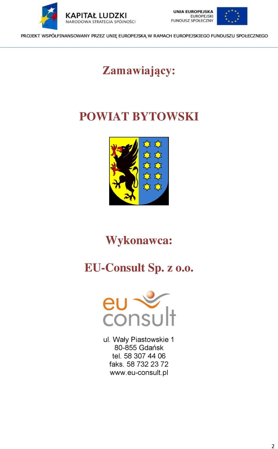 Wały Piastowskie 1 80-855 Gdańsk tel.