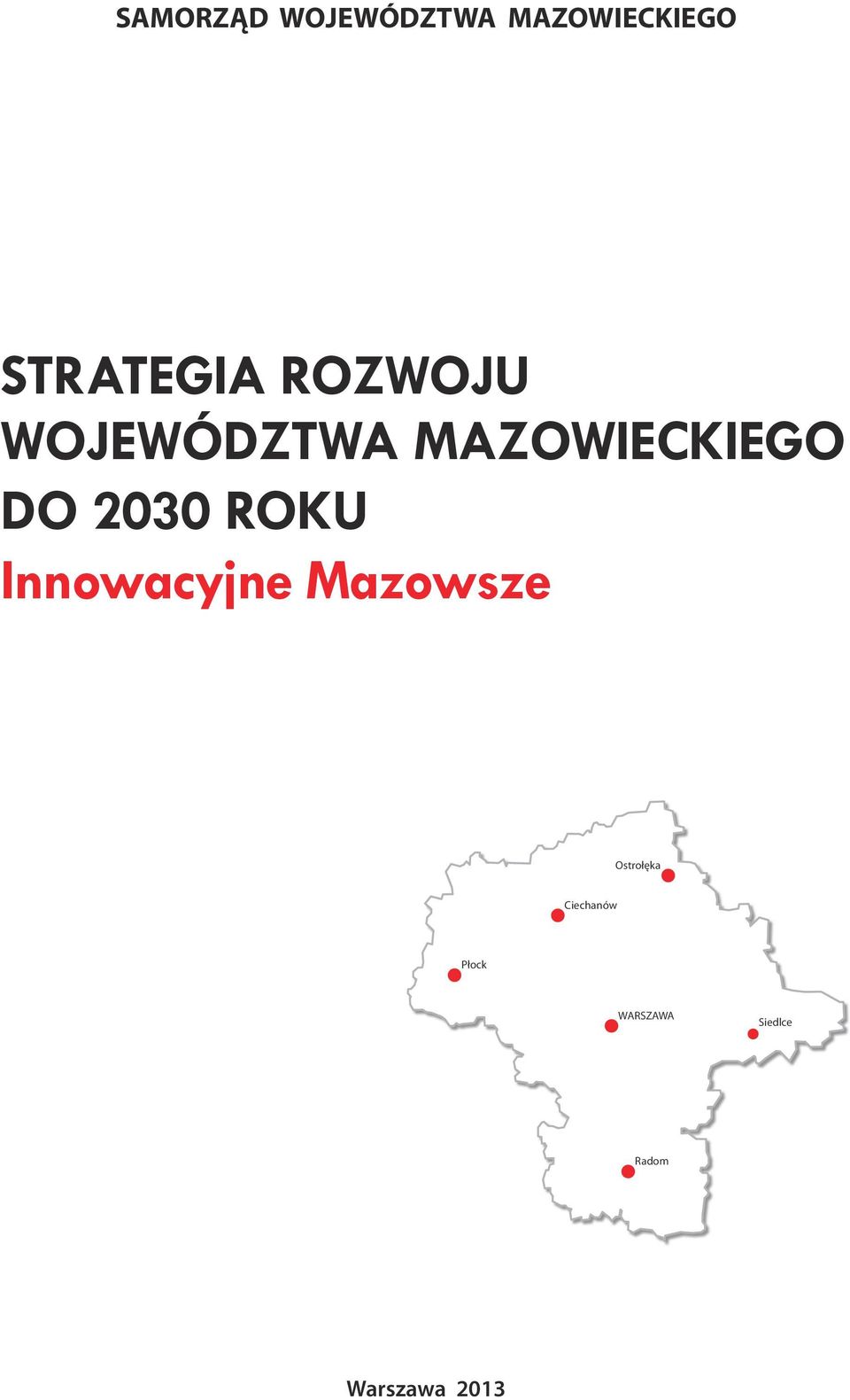 MAZOWIECKIEGO DO 2030 ROKU Ostrołęka