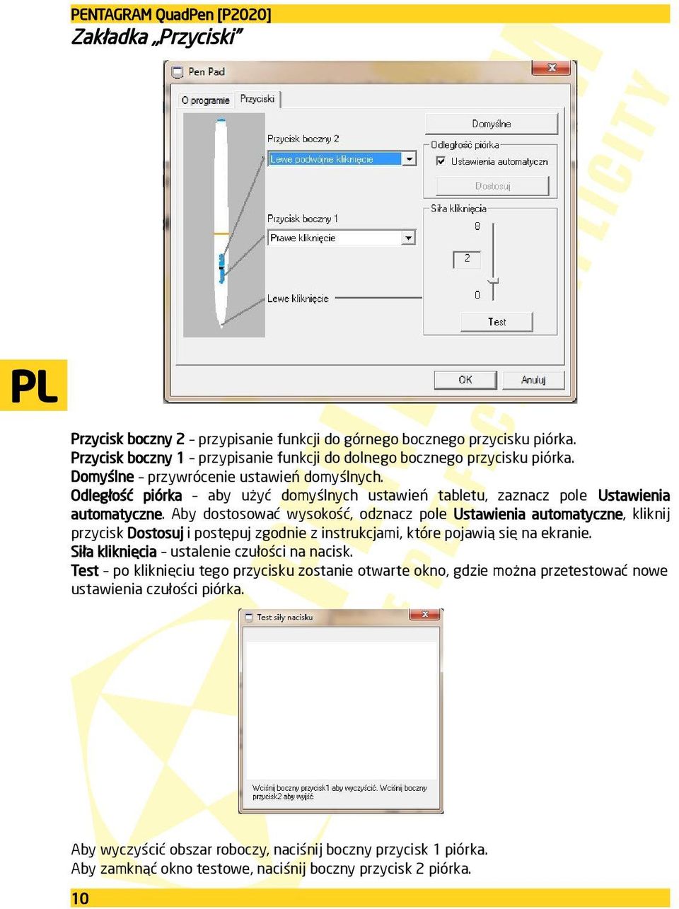 Odległość piórka aby użyć domyślnych ustawień tabletu, zaznacz pole Ustawienia automatyczne.