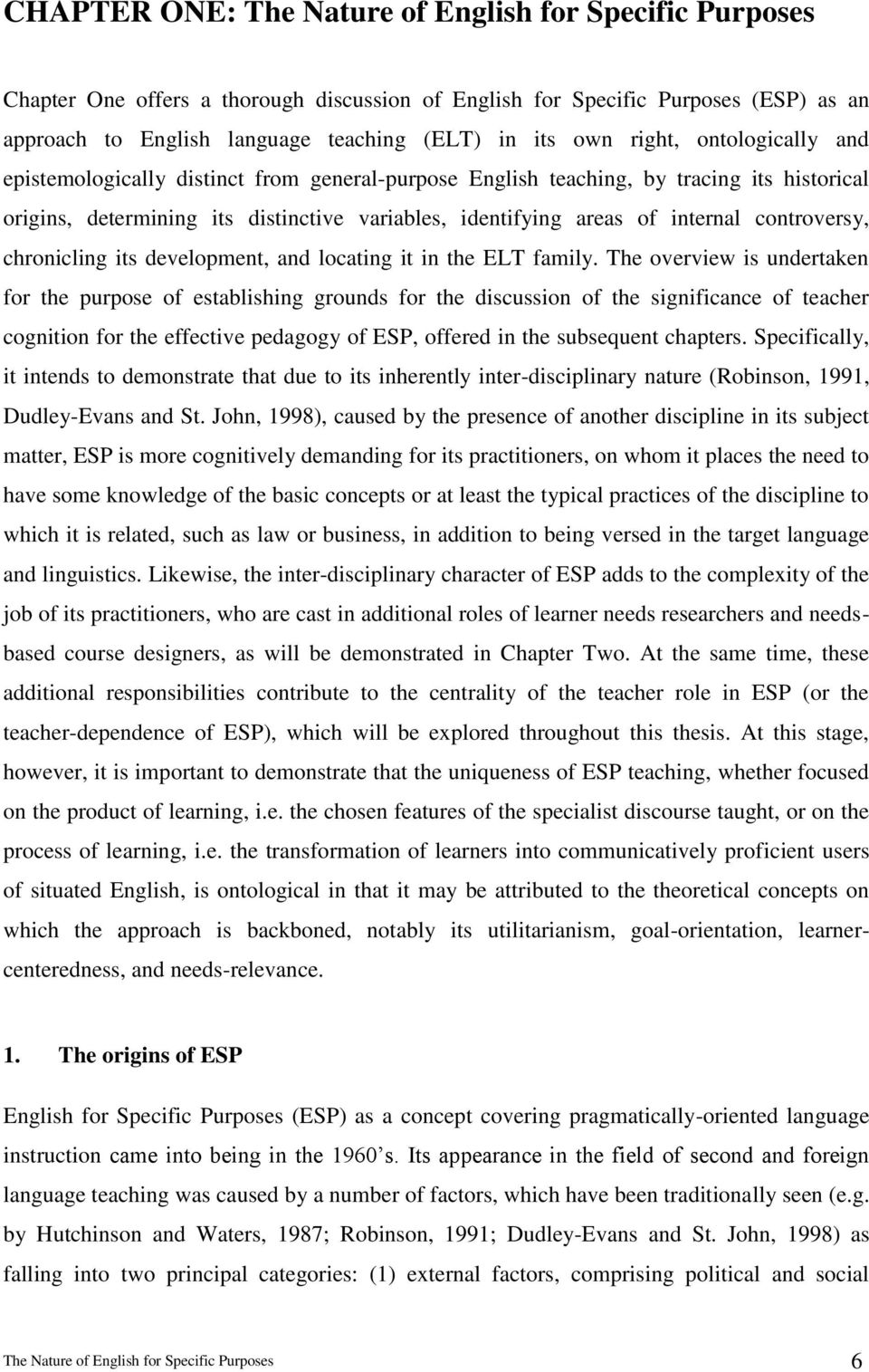 controversy, chronicling its development, and locating it in the ELT family.