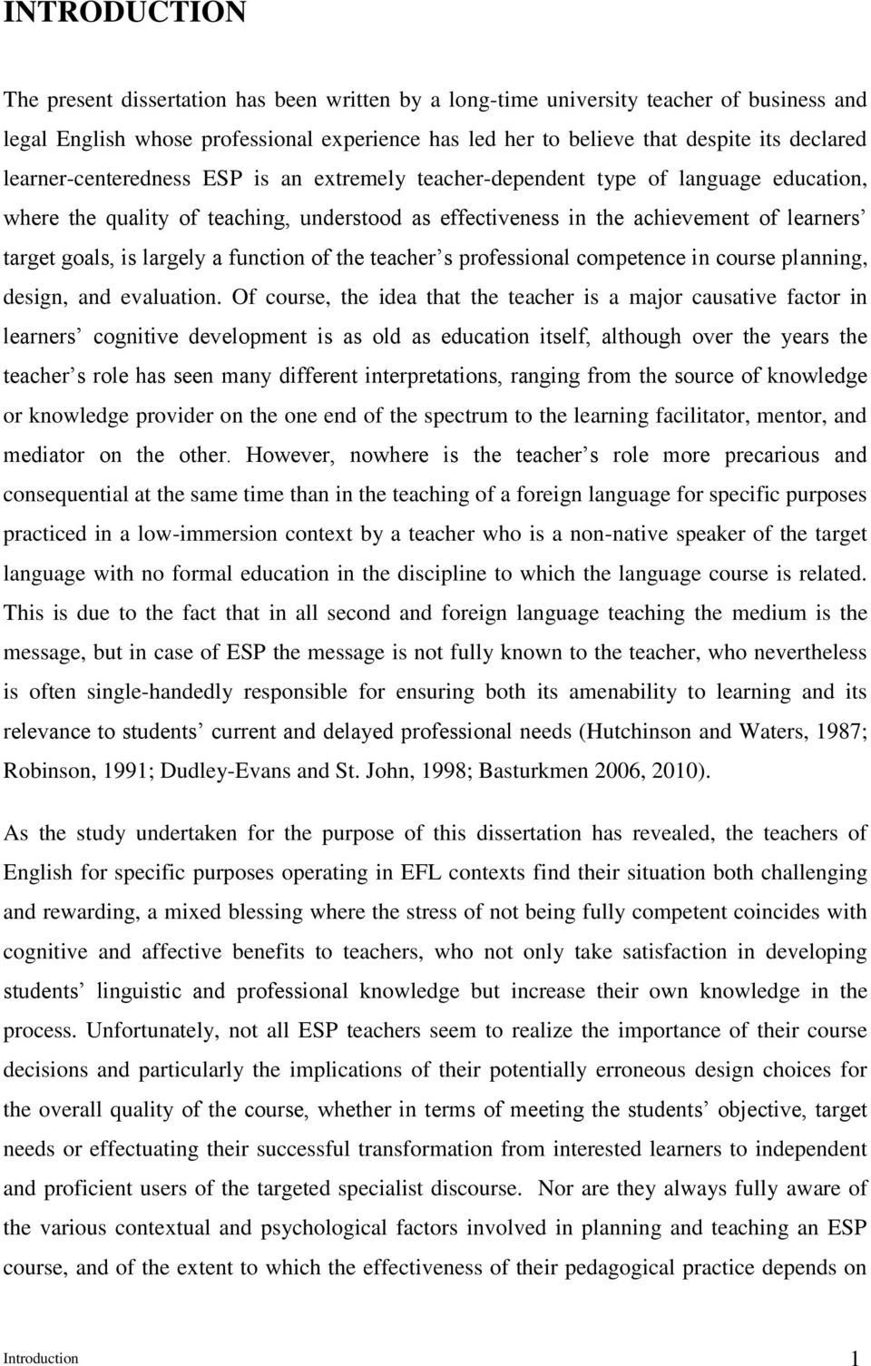 largely a function of the teacher s professional competence in course planning, design, and evaluation.