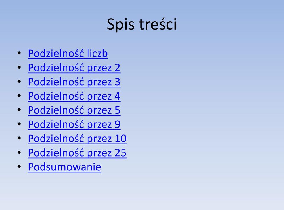 Podzielnośd przez 5 Podzielnośd przez 9