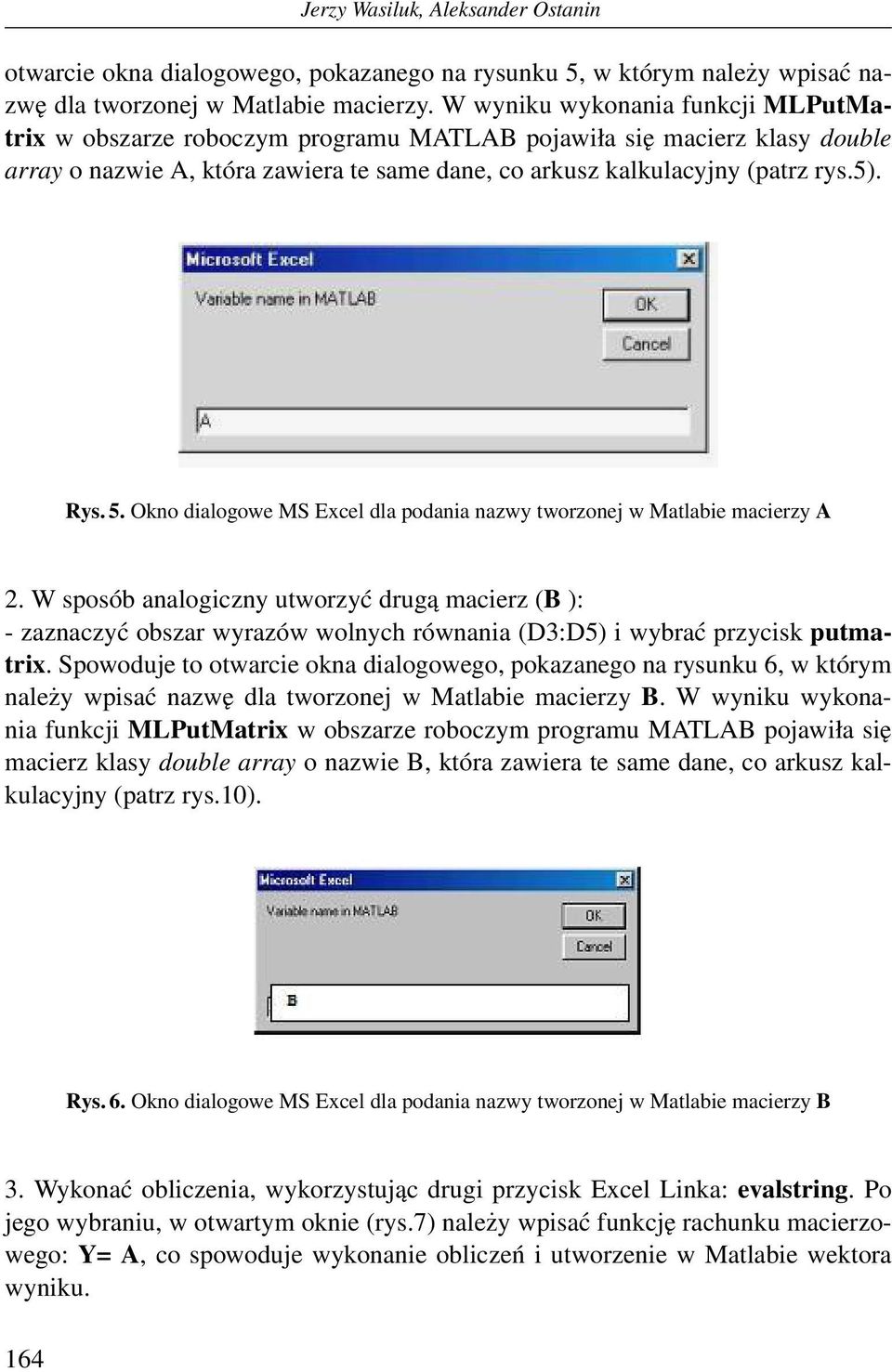 Okno dialogowe MS Excel dla podania nazwy tworzonej w Matlabie macierzy A 2.