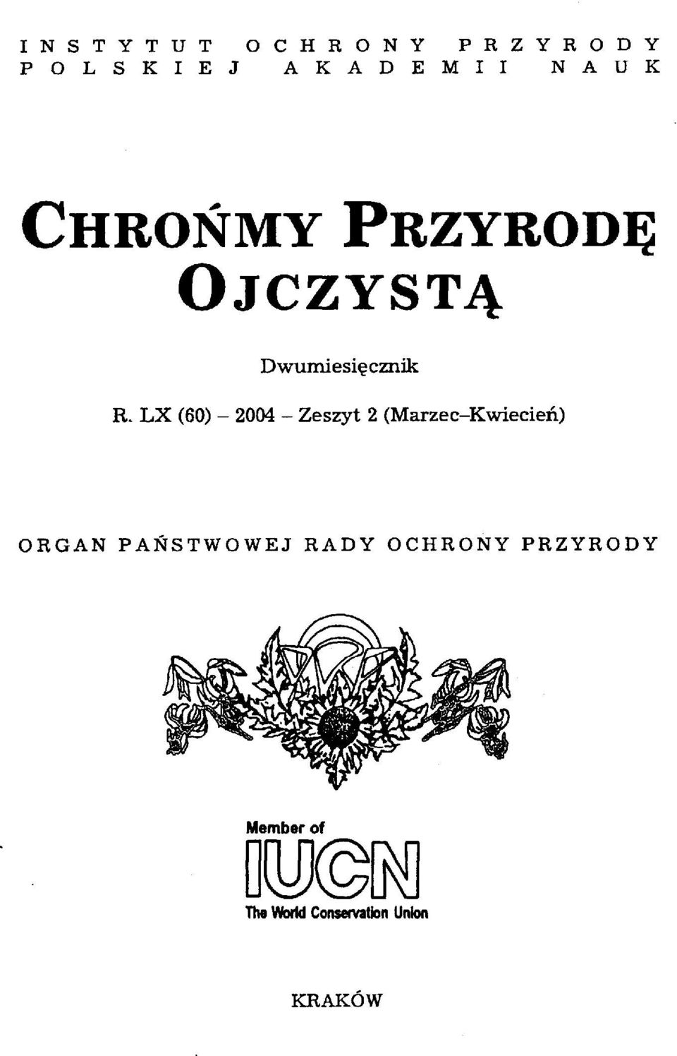 LX (60) - 2004 - Zeszyt 2 (Marzec-Kwiecień) ORGAN PAŃSTWOWEJ