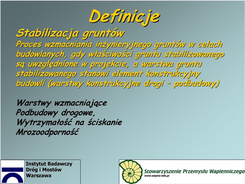 warstwa gruntu stabilizowanego stanowi element konstrukcyjny budowli (warstwy