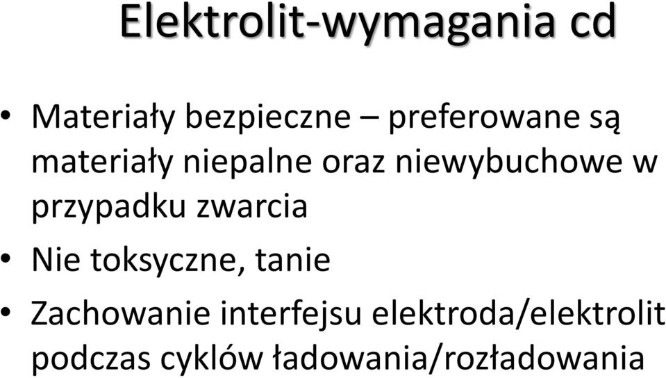 przypadku zwarcia Nie toksyczne, tanie Zachowanie