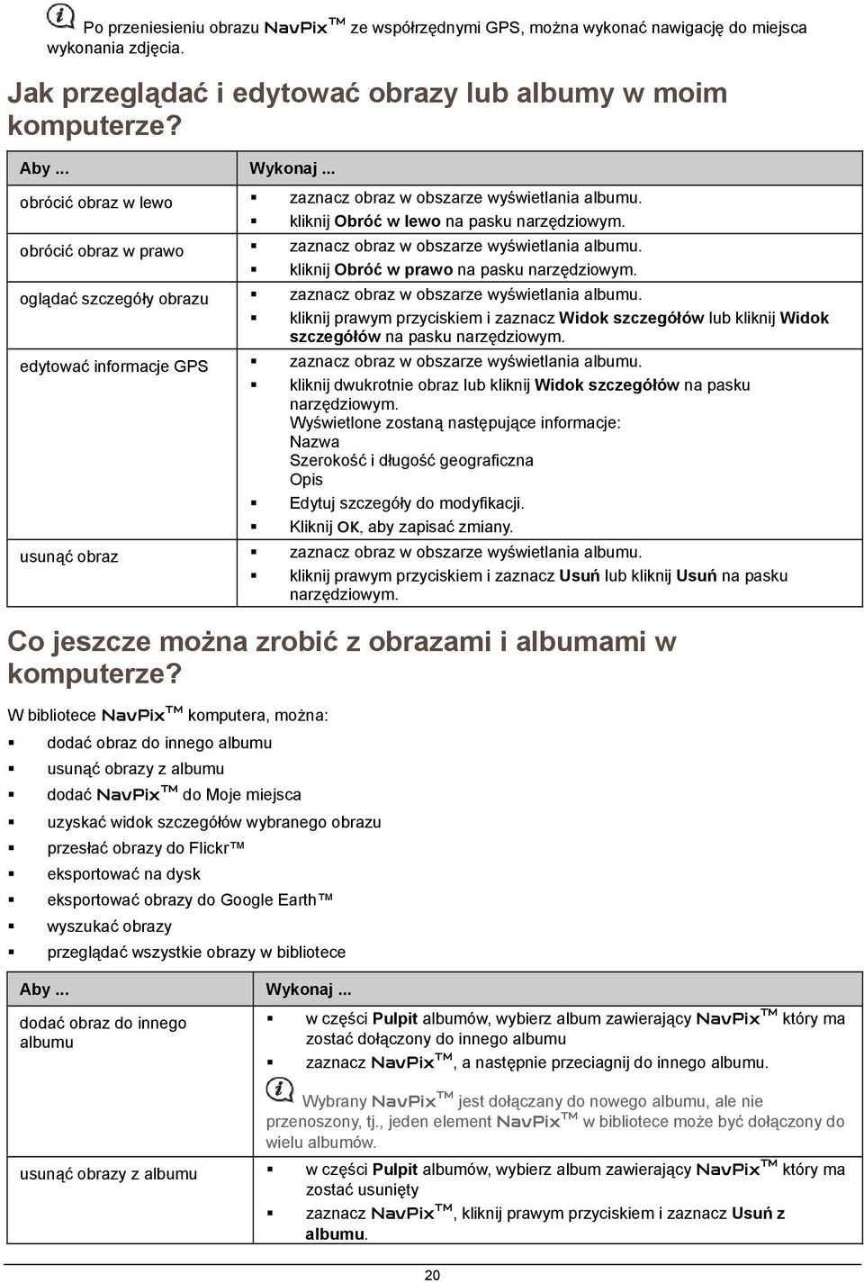 kliknij Obróć w prawo na pasku narzędziowym. oglądać szczegóły obrazu zaznacz obraz w obszarze wyświetlania albumu.