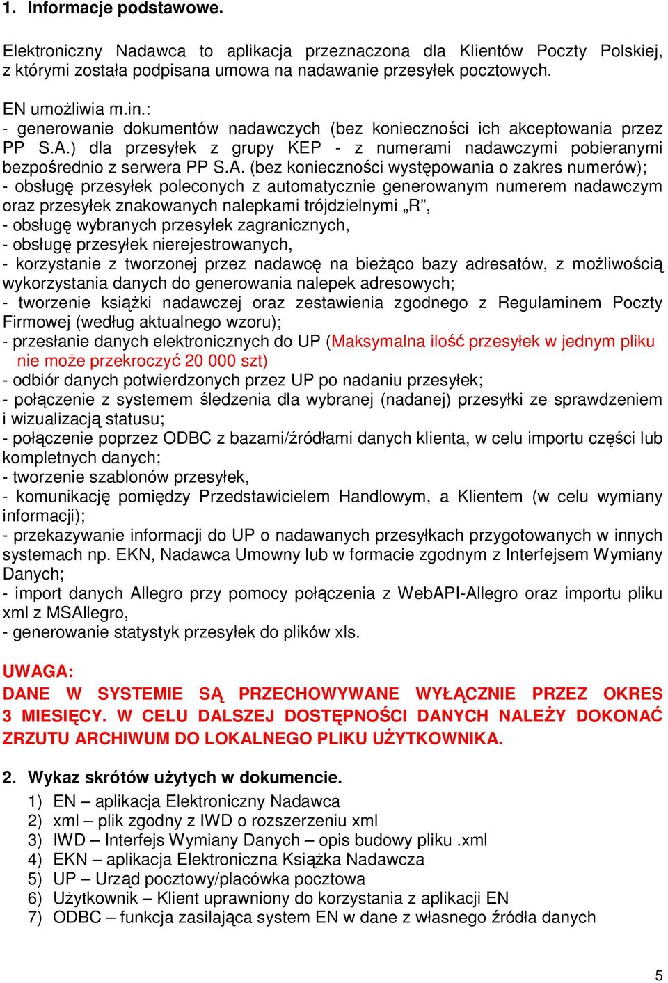 ) dla przesyłek z grupy KEP - z numerami nadawczymi pobieranymi bezpośrednio z serwera PP S.A.