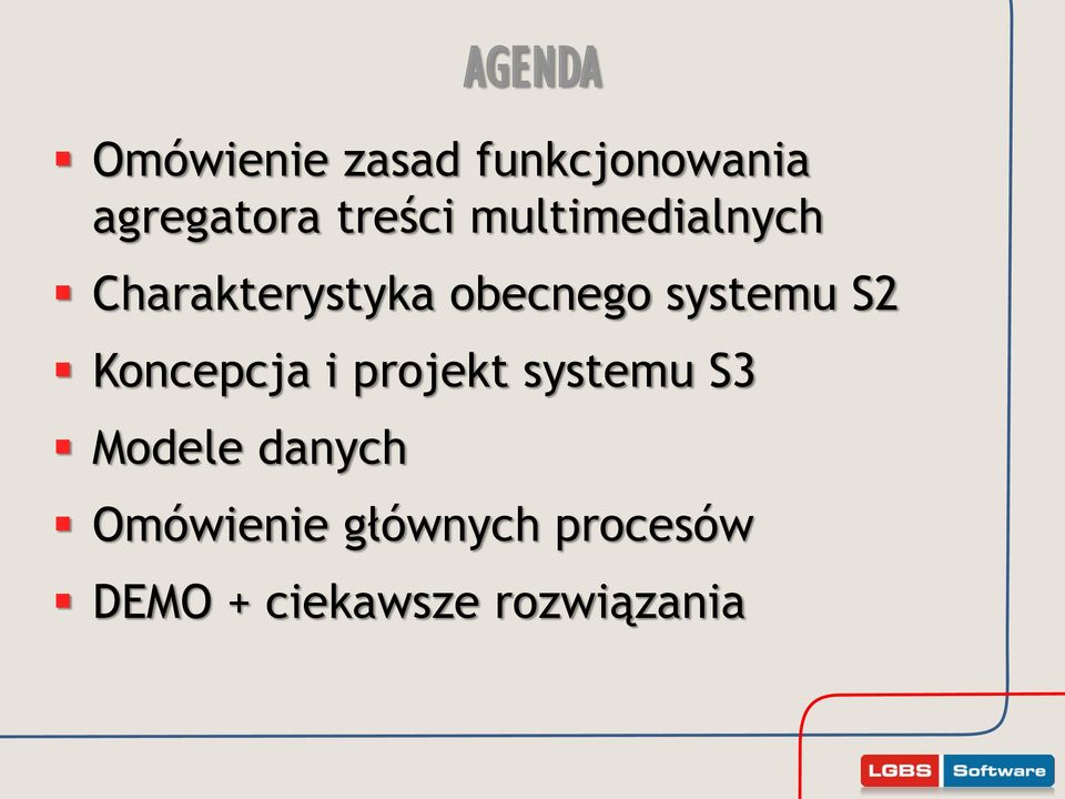 systemu S2 Koncepcja i projekt systemu S3 Modele