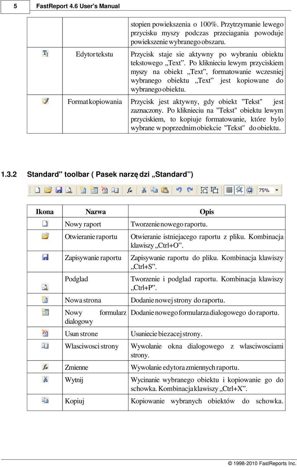 Po kliknieciu lewym przyciskiem myszy na obiekt Text, formatowanie wczesniej wybranego obiektu Text jest kopiowane do wybranego obiektu.