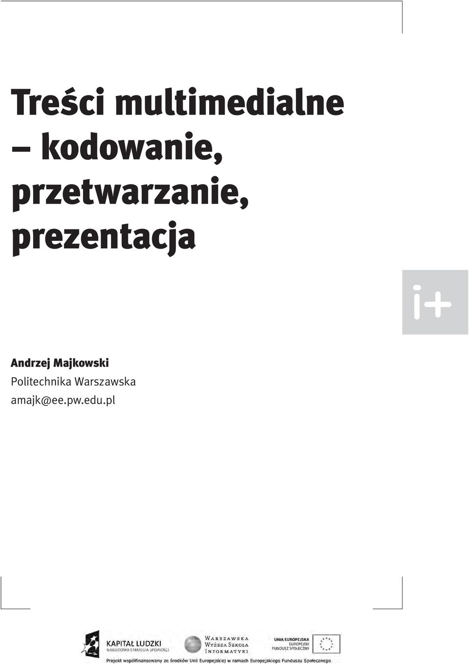 prezentacja Andrzej Majkowski