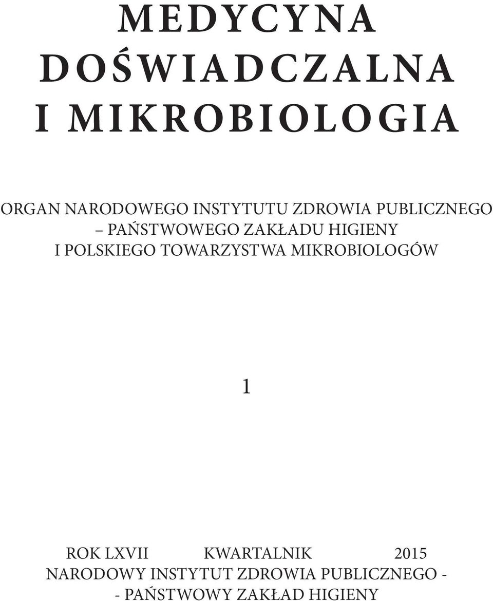 POLSKIEGO TOWARZYSTWA MIKROBIOLOGÓW 1 ROK LXVII KWARTALNIK