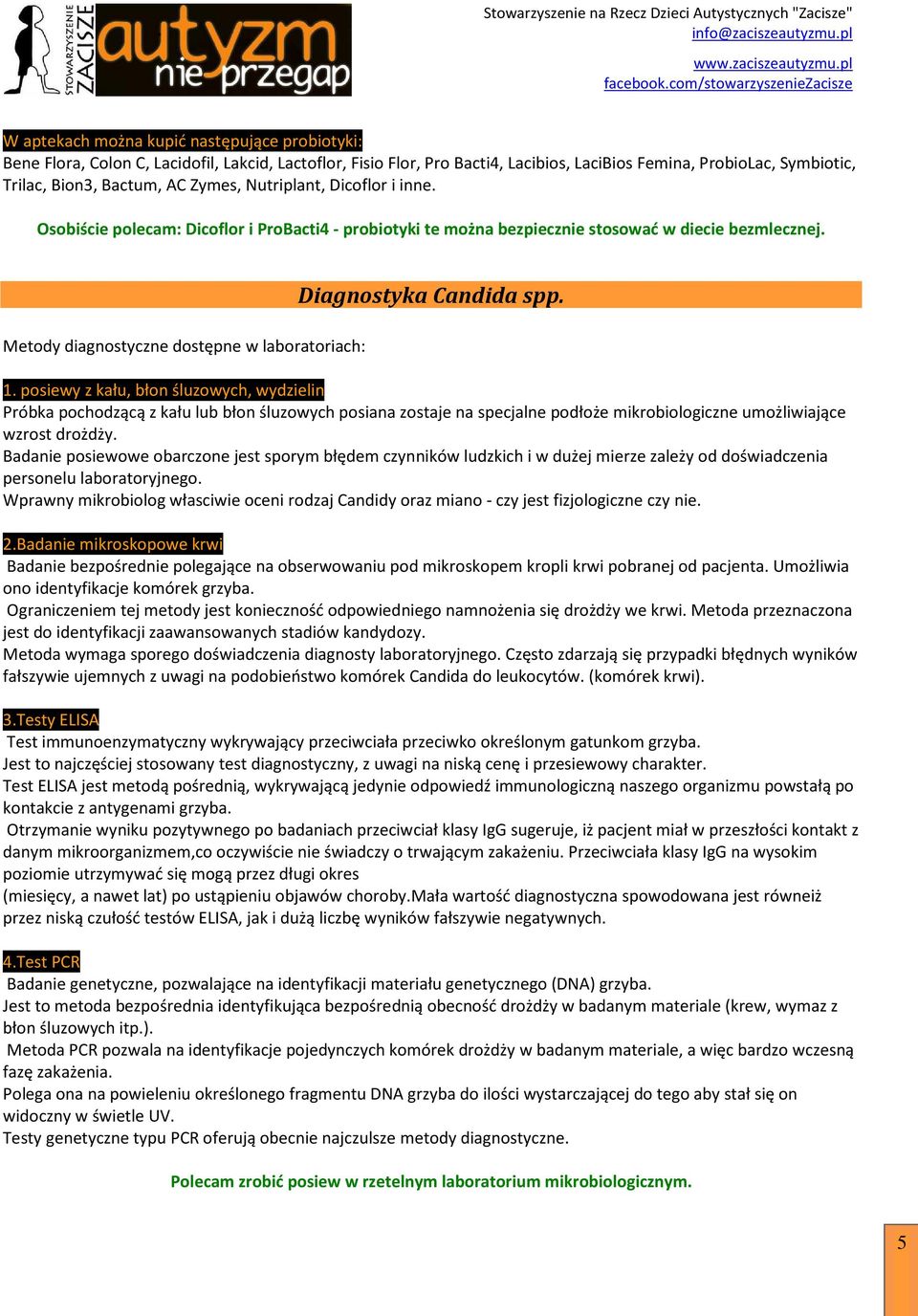 Metody diagnostyczne dostępne w laboratoriach: Diagnostyka Candida spp. 1.