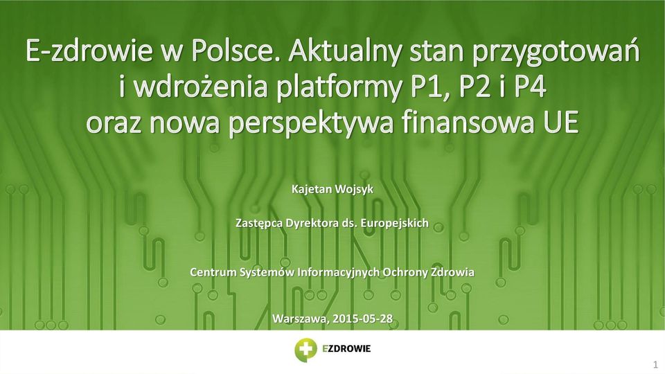 P4 oraz nowa perspektywa finansowa UE Kajetan Wojsyk